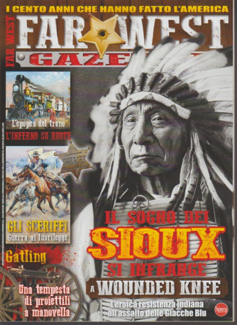 Far West Gazette - bimestrale n.4 Dicembre 2017 Il Sogno dei Sioux