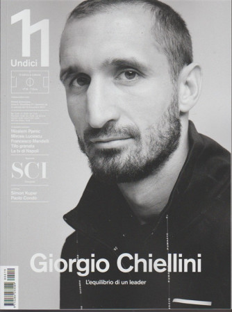 Undici -bimestrale n.19-Dicembre2017 Giorgio Chiellini l'equilibrio di un leader