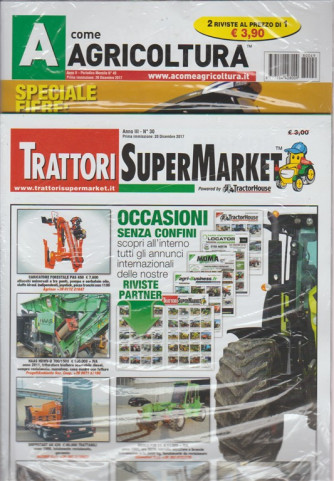 A Come Agricoltura - mensile n.49 Gennaio 2018 + Trattori Super Market n.30/2017