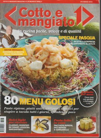 Cotto e Mangiato - mensile n. 3 Marzo 2016 - 80 menu gustosi