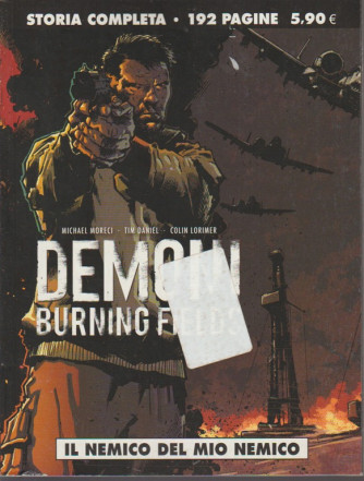 Demoni - Burning fields - n. 52 - mensile - 27 settembre 2018 - Il nemico del mio nemico - 192 pagine