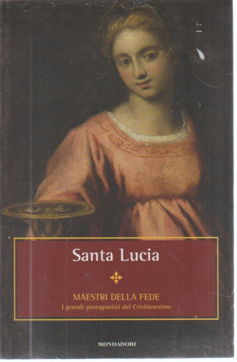 Santa Lucia - Maestri della fede - n. 8 - 