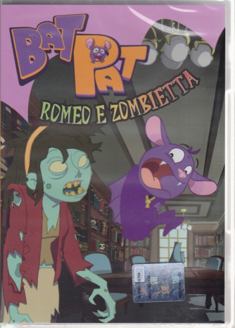 I dvd di Sorrisi collection - n. 25 - settimanale - novembre 2018 - Bat Pat Romeo e Zombietta - 
