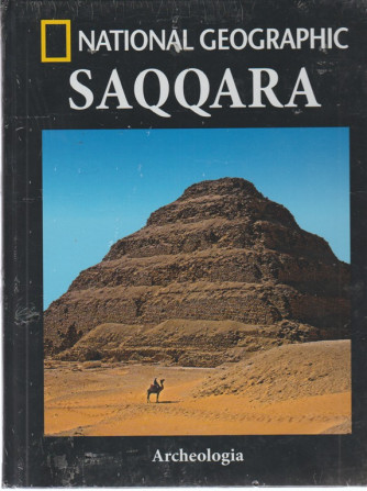 Archeologia - Saqqara - National Geographic - n. 31 - settimanale - 12/10/2018