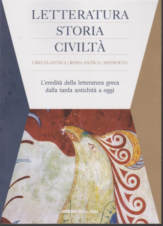 Letteratura storia civiltà - n. 4 - settimanale - Grecia antica - Roma antica - Medievo
