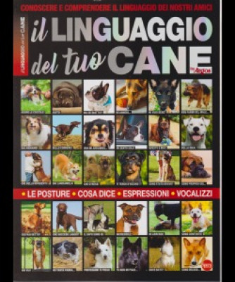 Il Mio Cane Manuale Mega - Il Linguaggio Del  tuo cane - n. 1 - bimestrale - novembre - dicembre 2018