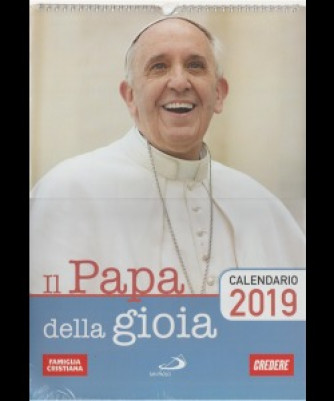 Calendario 2019 - Il Papa della Gioia - cm. 30x42 c/spirale 