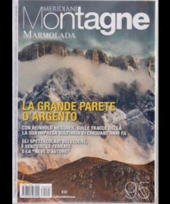 Meridiani Montagne - Marmolada - n. 95 - bimestrale - novembre 2018 - con carta 1:25000