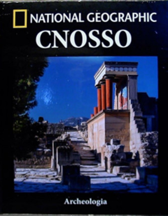 Collana Archeologia by National Geographic vol. 14 - Cnosso Minoica
