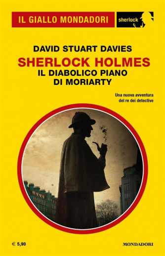 Il Giallo Mondadori Sherlock 23: Sherlock Holmes, il diabolico piano di Moriarty
