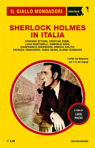 Il Giallo Mondadori Sherlock 28: Sherlock Holmes in Italia