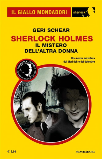Il Giallo Mondadori Sherlock 36: Sherlock Holmes; il mistero dell’altra donna