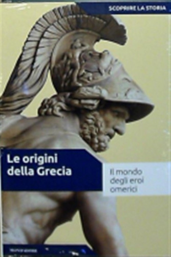 SCOPRIRE LA STORIA vol. 2 - Le origini della Grecia - Mondadori 