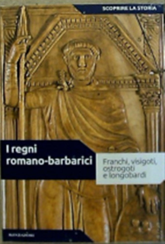 Scoprire la Storia vol. 10 - I romano-barbarici - Mondadori