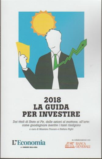 2018: la Guida per Investire by Corriere della sera 