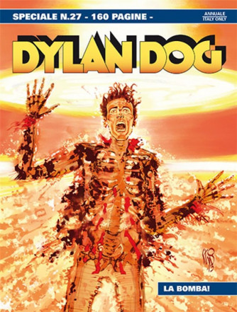 DYLAN DOG Speciale n.27 - La bomba! - Annuale settembre 2013