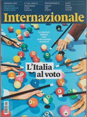Internazionale - Settimanale n. 1245 - 2 Marzo 2018 l'Italia al voto