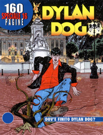 Dylan Dog Speciale - n° 16 - Dov'è finito Dylan Dog?