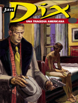 Jan Dix N° 5 - Una tragedia americana - Sergio Bonelli Editore