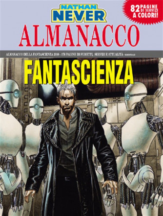 Nathan Never Almanacco Fantascienza 2010 - La rivolta dei Robot