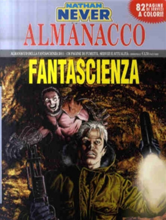 Nathan Never Almanacco Fantascienza 2011 - Zanne d'acciaio