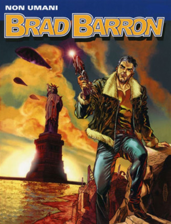 Brad Barron n.1 - Non umani - Sergio Bonelli