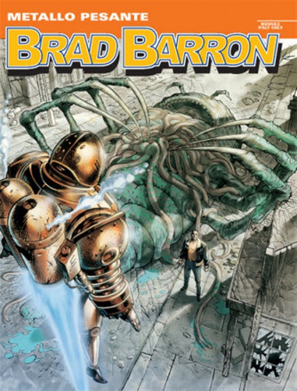 Brad Barron n.10 - Metallo pesante - Sergio Bonelli