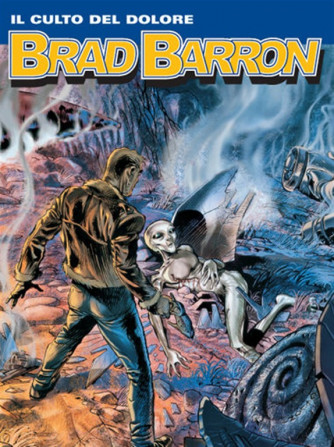Brad Barron n.11 - Il culto del dolore - Sergio Bonelli
