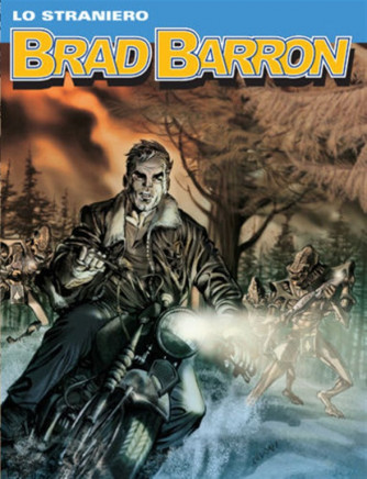 Brad Barron n.14 - Lo straniero - Sergio Bonelli