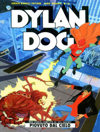Dylan Dog Albo Gigante n.12 - Piovuto dal cielo - Bonelli Editore