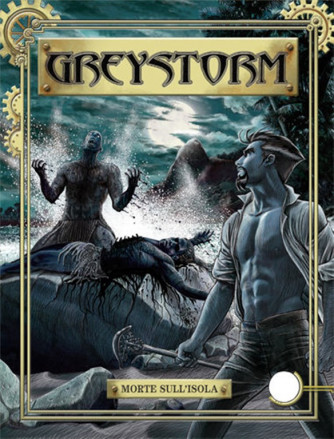 Greystorm n°5 - Morte sull'isola - Bonelli Editore