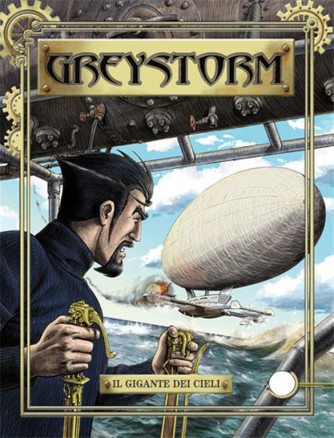 Greystorm n°2 - Il gigante dei cieli - Bonelli Editore