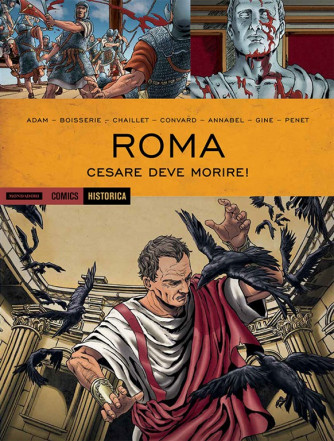 Roma - Cesare deve morire - HISTORICA Mondadori Comics