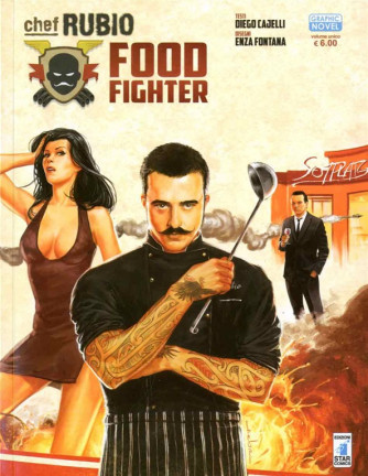 Graphic Novel n° 1 - Chef Rubio Fooo Fighter - Ed. Star Comics