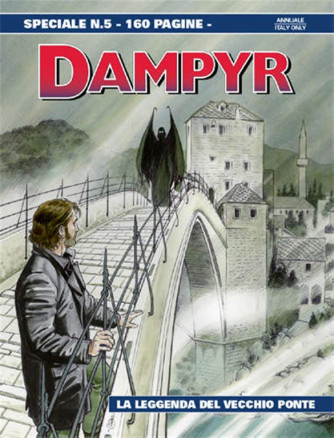Dampyr Speciale - La leggenda del vecchio ponte - Speciale Numero 5