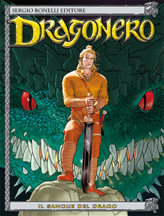 Dragonero n° 1 - Il sangue del drago - Bonelli Editore