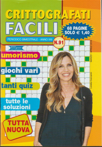 Crittografati Facili - bimestrale n. 91 marzo 2018 - Lorella Cuccarini