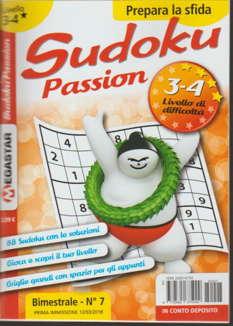Sudoku Passion - Bimestrale n. 7 Marzo 2018 - Livello di difficoltà 3-4