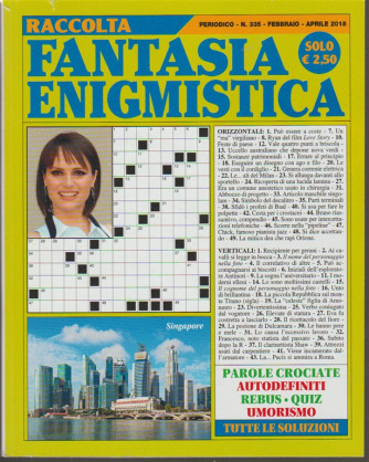 Raccolta Fantasia Enigmistica - trimestrale n.335 Febbraio 2018 - Singapore