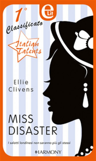 Harmony Elit vol. 5 - Miss Disaster di Ellie Clivens 