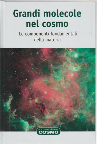 Una passeggiata nel Cosmo - Vol. 67 Grandi molecole nel cosmo by RBA Italia