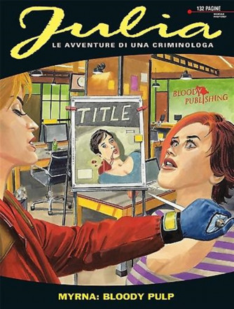 Julia - N° 193 - Myrna: bloody pulp - Bonelli Editore
