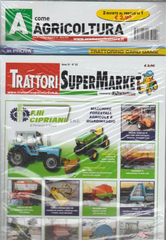 A Come Agricoltura - mensile n. 52 Marzo 2018 + Trattori Super Market 