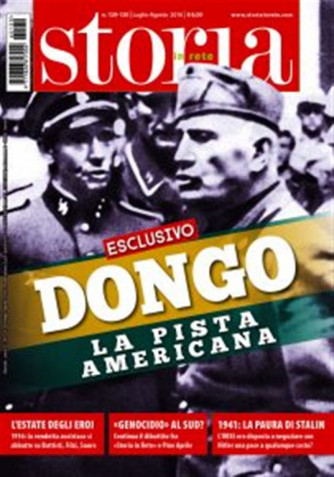 Storia In Rete - mensile n. 130 Luglio 2016 "Dongo e la pista americana"