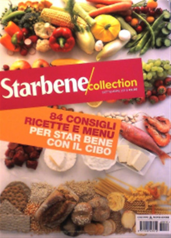 Starbene Collection - trimestrale n. 19 Settembre 2017 Per star bene con il cibo