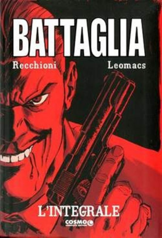 Cosmo Complete Edition n° 1 - Battaglia - l'integrale - Cosmo Editore