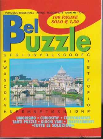 Bel Puzzle -  n. 77 - periodico bimestrale - aprile - maggio 2018