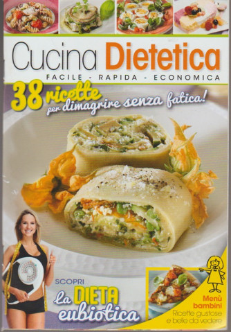 Cucina Dietetica - bimestrale Pocket n. 53 aprile 2018 Facile, rapida, economica