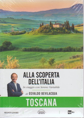 Alla Scoperta Dell'italia - Vol.2 -  Toscana di Osvaldo Bevilacqua. In viaggio con Sereno Variabile