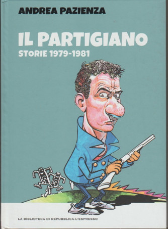 TUTTO PAZIENZA - N. 7 Il Partigiano: storie 1979-1981 